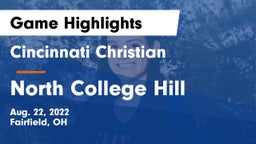 Cincinnati Christian  vs North College Hill  Game Highlights - Aug. 22, 2022