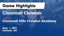 Cincinnati Christian  vs Cincinnati Hills Christian Academy Game Highlights - Sept. 1, 2022