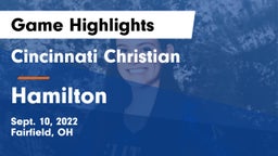 Cincinnati Christian  vs Hamilton  Game Highlights - Sept. 10, 2022
