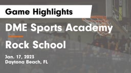 DME Sports Academy  vs Rock School Game Highlights - Jan. 17, 2023
