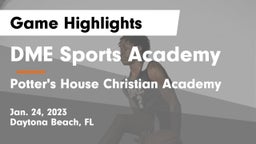 DME Sports Academy  vs Potter's House Christian Academy Game Highlights - Jan. 24, 2023