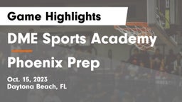 DME Sports Academy  vs Phoenix Prep Game Highlights - Oct. 15, 2023