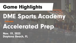 DME Sports Academy  vs Accelerated Prep Game Highlights - Nov. 19, 2023