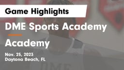 DME Sports Academy  vs Academy Game Highlights - Nov. 25, 2023