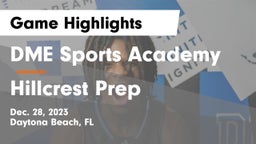 DME Sports Academy  vs Hillcrest Prep Game Highlights - Dec. 28, 2023