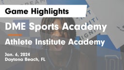 DME Sports Academy  vs Athlete Institute Academy Game Highlights - Jan. 6, 2024