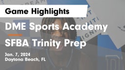 DME Sports Academy  vs SFBA Trinity Prep Game Highlights - Jan. 7, 2024