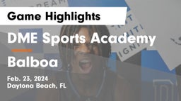 DME Sports Academy  vs Balboa Game Highlights - Feb. 23, 2024