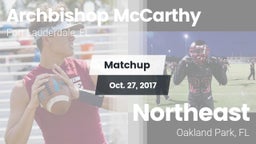 Matchup: Archbishop McCarthy vs. Northeast  2017