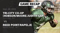 Recap: Tri-City co-op [Hobson/Moore/Judith Gap]  vs. Reed Point/Rapelje  2015