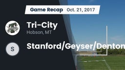 Recap: Tri-City vs. Stanford/Geyser/Denton 2017