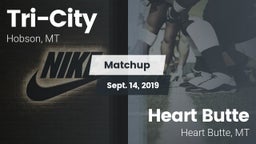 Matchup: Tri-City vs. Heart Butte  2019