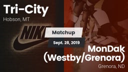 Matchup: Tri-City vs. MonDak (Westby/Grenora) 2019