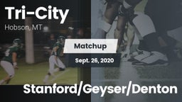 Matchup: Tri-City vs. Stanford/Geyser/Denton 2020