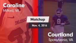 Matchup: Caroline vs. Courtland  2016