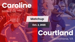 Matchup: Caroline vs. Courtland  2020