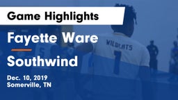 Fayette Ware  vs Southwind  Game Highlights - Dec. 10, 2019