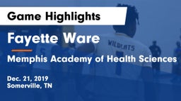 Fayette Ware  vs Memphis Academy of Health Sciences  Game Highlights - Dec. 21, 2019