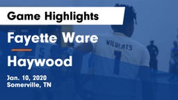 Fayette Ware  vs Haywood  Game Highlights - Jan. 10, 2020