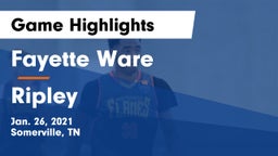Fayette Ware  vs Ripley  Game Highlights - Jan. 26, 2021