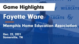 Fayette Ware  vs Memphis Home Education Association Game Highlights - Dec. 22, 2021