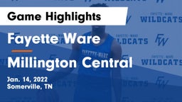 Fayette Ware  vs Millington Central  Game Highlights - Jan. 14, 2022