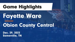Fayette Ware  vs Obion County Central  Game Highlights - Dec. 29, 2023