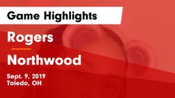 Rogers  vs Northwood Game Highlights - Sept. 9, 2019
