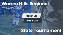 Matchup: Warren Hills Regiona vs. State Tournament 2016