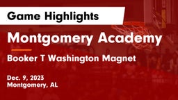 Montgomery Academy  vs Booker T Washington Magnet Game Highlights - Dec. 9, 2023