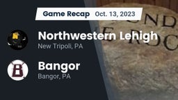 Recap: Northwestern Lehigh  vs. Bangor  2023