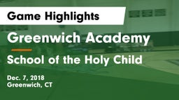 Greenwich Academy  vs School of the Holy Child Game Highlights - Dec. 7, 2018
