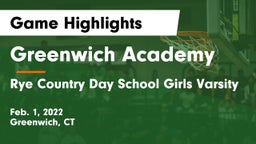 Greenwich Academy  vs Rye Country Day School Girls Varsity Game Highlights - Feb. 1, 2022