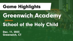 Greenwich Academy vs School of the Holy Child Game Highlights - Dec. 11, 2023