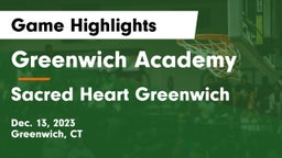 Greenwich Academy vs Sacred Heart Greenwich Game Highlights - Dec. 13, 2023