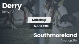 Matchup: Derry vs. Southmoreland  2016