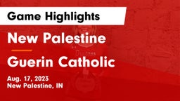 New Palestine  vs Guerin Catholic  Game Highlights - Aug. 17, 2023