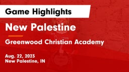 New Palestine  vs Greenwood Christian Academy  Game Highlights - Aug. 22, 2023