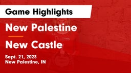 New Palestine  vs New Castle  Game Highlights - Sept. 21, 2023