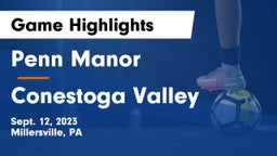 Penn Manor   vs Conestoga Valley  Game Highlights - Sept. 12, 2023