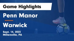 Penn Manor   vs Warwick  Game Highlights - Sept. 14, 2023