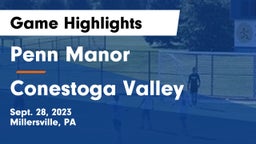 Penn Manor   vs Conestoga Valley  Game Highlights - Sept. 28, 2023