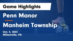 Penn Manor   vs Manheim Township  Game Highlights - Oct. 5, 2023