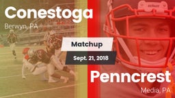 Matchup: Conestoga vs. Penncrest  2018