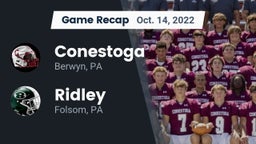 Recap: Conestoga  vs. Ridley  2022