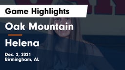 Oak Mountain  vs Helena  Game Highlights - Dec. 2, 2021