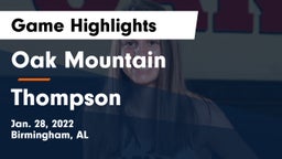 Oak Mountain  vs Thompson  Game Highlights - Jan. 28, 2022