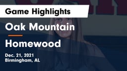 Oak Mountain  vs Homewood  Game Highlights - Dec. 21, 2021