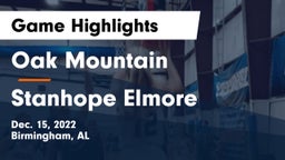 Oak Mountain  vs Stanhope Elmore  Game Highlights - Dec. 15, 2022