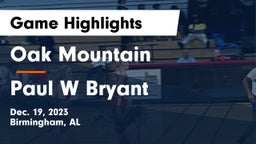 Oak Mountain  vs Paul W Bryant  Game Highlights - Dec. 19, 2023